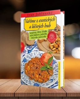 Vaříme z exotických a léčivých hub